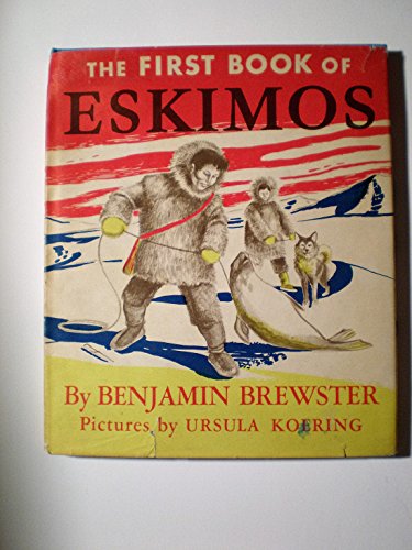 Beispielbild fr The First Book of Eskimos zum Verkauf von Wonder Book