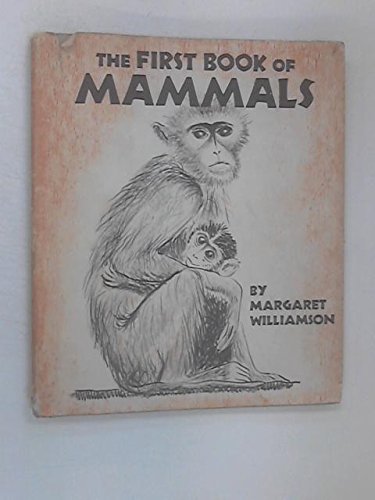 Imagen de archivo de The First Book of Mammals a la venta por ThriftBooks-Atlanta