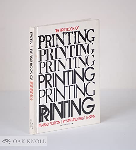 The first book of printing, (9780531007969) by Epstein, Sam