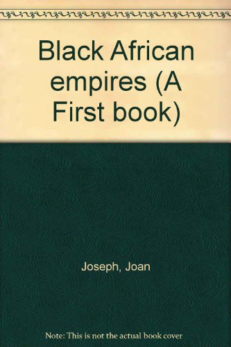 Stock image for Black African Empires for sale by ThriftBooks-Atlanta