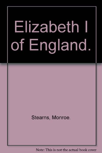 Stock image for Elizabeth I of England. for sale by ThriftBooks-Dallas