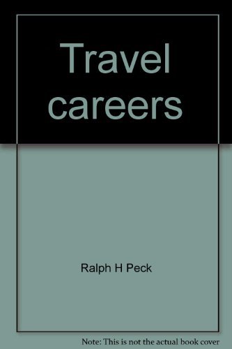 Imagen de archivo de Travel Careers a la venta por Top Notch Books