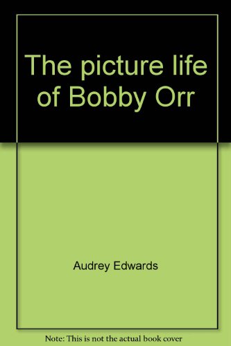 Beispielbild fr The Picture Life of Bobby Orr zum Verkauf von Better World Books