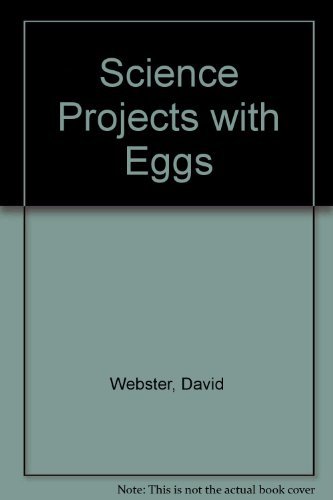 Science Projects With Eggs (9780531012123) by Webster, David