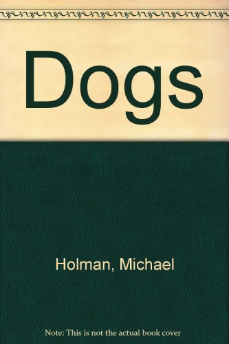 9780531012130: Dogs (An Easy-read fact book)