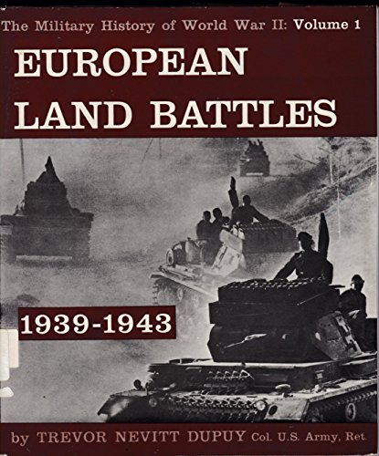 Stock image for European Land Battles 1939-1943 (Military History of World War II for sale by ThriftBooks-Dallas