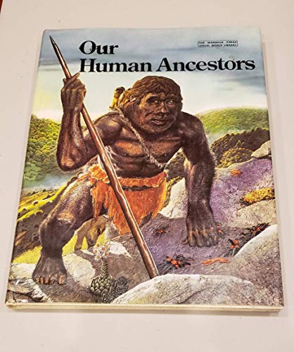 Our Human Ancestors (9780531012796) by Frances M. Clapham (editor)