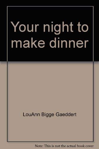 Stock image for Your night to make dinner (A Cooking plus book) for sale by dsmbooks