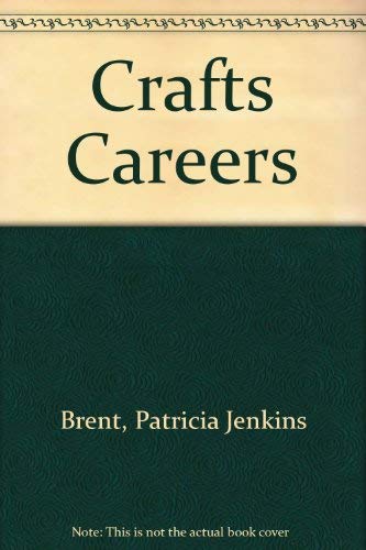Imagen de archivo de Crafts careers (A Career concise guide) a la venta por SecondSale