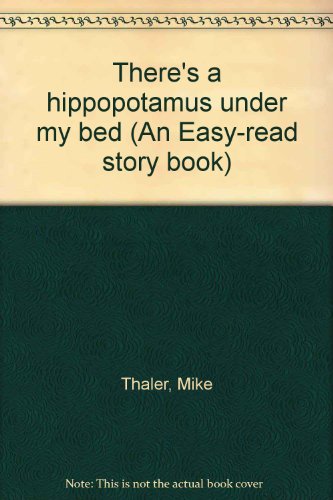 9780531013397: There's a hippopotamus under my bed (An Easy-read story book)