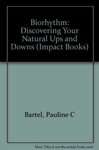 Beispielbild fr Biorhythm : Discovering Your Natural Ups and Downs zum Verkauf von Better World Books