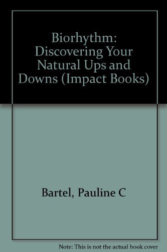 9780531013557: Biorhythm: Discovering Your Natural Ups and Downs (Impact Books)