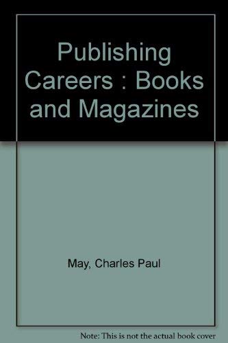 Beispielbild fr Publishing careers: Magazines and books (A Career concise guide) zum Verkauf von RiLaoghaire