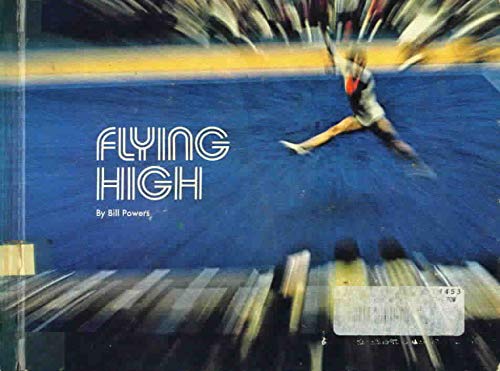 Imagen de archivo de Flying High a la venta por Top Notch Books