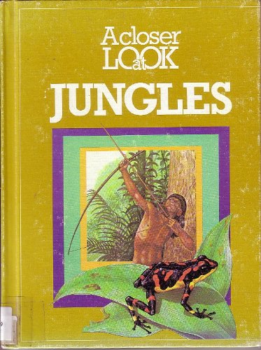 Stock image for A Closer Look at Jungles for sale by Top Notch Books