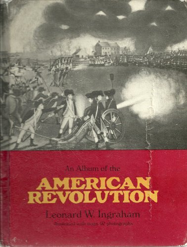 Stock image for An album of the American Revolution, for sale by Best and Fastest Books
