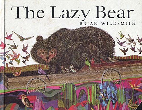 Stock image for The Lazy Bear for sale by Jenson Books Inc