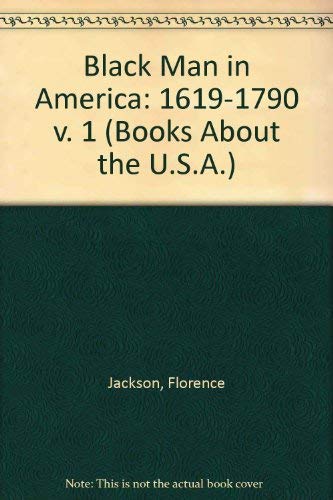 Beispielbild fr The Black Man in America, 1619-1790, zum Verkauf von ThriftBooks-Atlanta