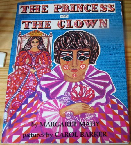 The Princess and the Clown (9780531018644) by Margaret Mahy