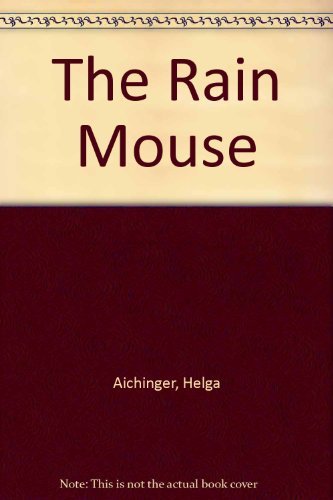 Beispielbild fr The Rain Mouse zum Verkauf von Willis Monie-Books, ABAA