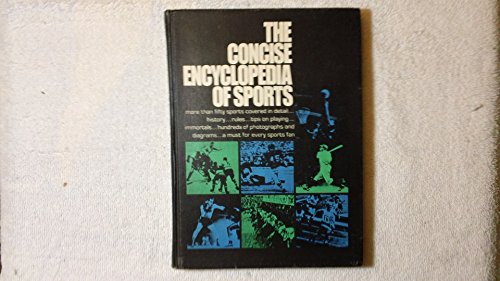 Imagen de archivo de The Concise Encyclopedia of Sports a la venta por ThriftBooks-Dallas