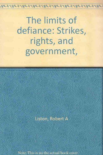 Stock image for The Limits of Defiance: Strikes, Rights, and Government for sale by Ground Zero Books, Ltd.