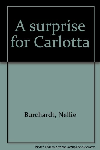 Stock image for A surprise for Carlotta for sale by SecondSale