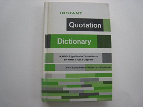 Stock image for Quotation Dictionary (Instant Reference Library) for sale by ThriftBooks-Atlanta