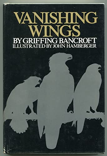 9780531020418: Title: Vanishing wings A tale of three birds of prey