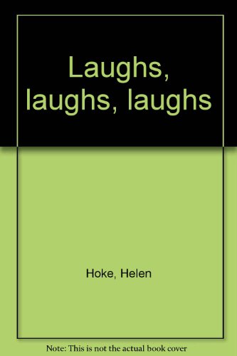 Stock image for Laughs, Laughs, Laughs: Selected and told by Helen Hokes; Illustrated by Richard Erdoes for sale by GloryBe Books & Ephemera, LLC