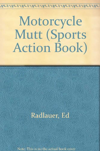 9780531020913: Motorcycle Mutt (Sports Action Book)