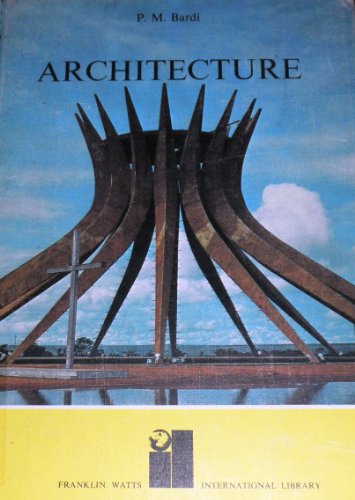 Stock image for Architecture: The world We Build (International library) for sale by Alexander's Books