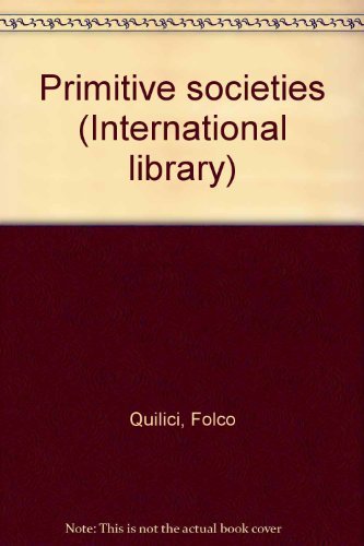 9780531021088: Primitive societies (International library)