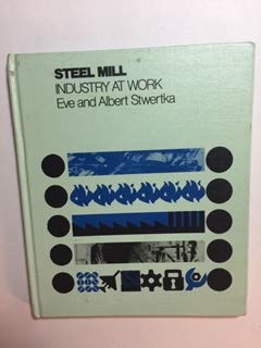 9780531022085: Steel Mill