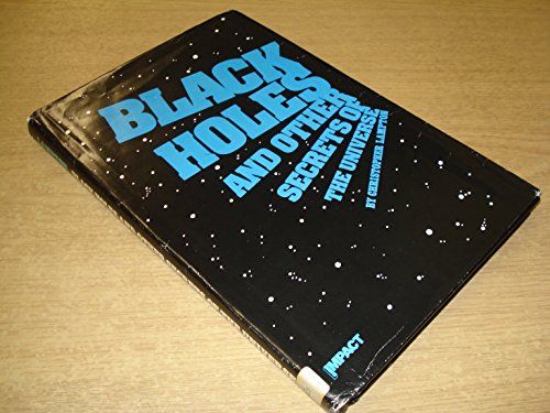 Beispielbild fr Black Holes and Other Secrets of the Universe zum Verkauf von ThriftBooks-Dallas