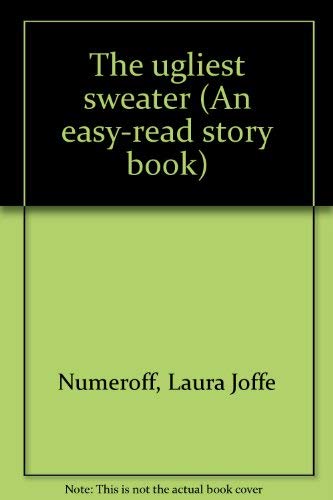 9780531023938: The ugliest sweater (An Easy-read story book)