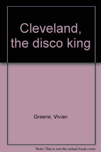 9780531025130: Cleveland, the disco king