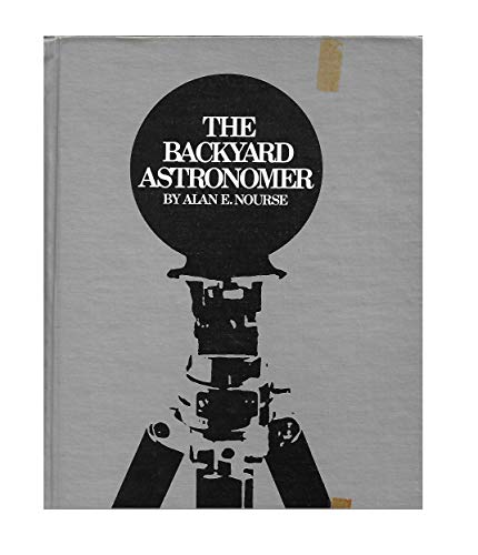 Beispielbild fr The Backyard Astronomer zum Verkauf von Better World Books