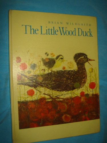 9780531025932: The Little Wood Duck