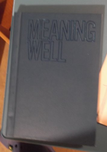 Imagen de archivo de Meaning Well, a la venta por medimops