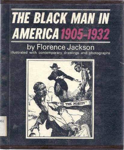 Beispielbild fr The Black Man in America, 1905-1932 zum Verkauf von ThriftBooks-Dallas