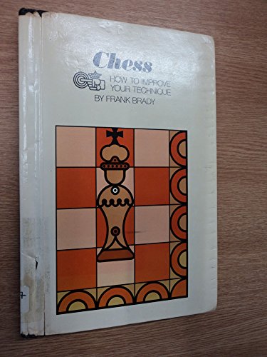 Beispielbild fr Chess : How to Improve Your Technique zum Verkauf von Better World Books