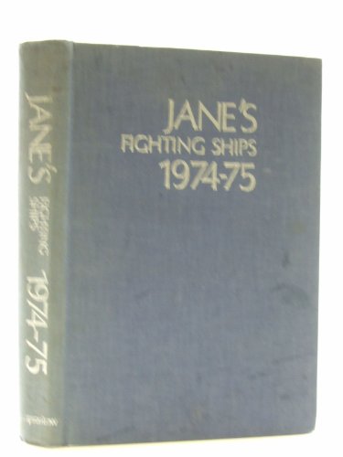 Imagen de archivo de Jane's Fighting Ships, 1974-75 a la venta por COLLINS BOOKS