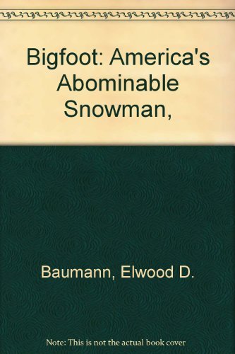 Bigfoot: America's Abominable Snowman,