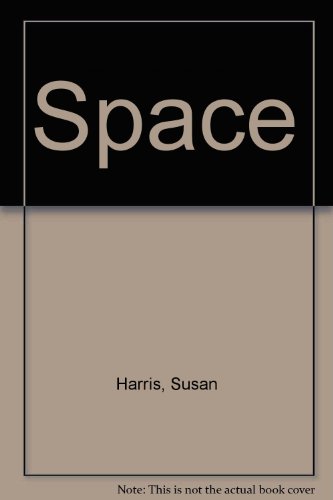 Space (An Easy-read fact book) (9780531028520) by Harris, Susan