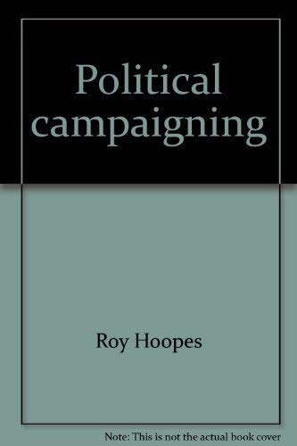 Stock image for Political campaigning (An Impact book) for sale by Library House Internet Sales