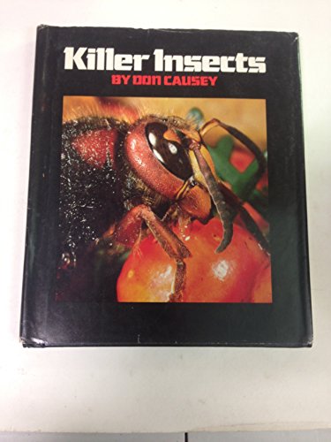 Killer insects (9780531029244) by Don Causey