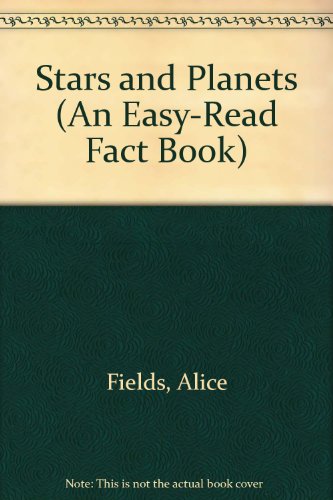 Stars and Planets (An Easy-Read Fact Book) (9780531032473) by Fields, Alice; Tregenza, Michael