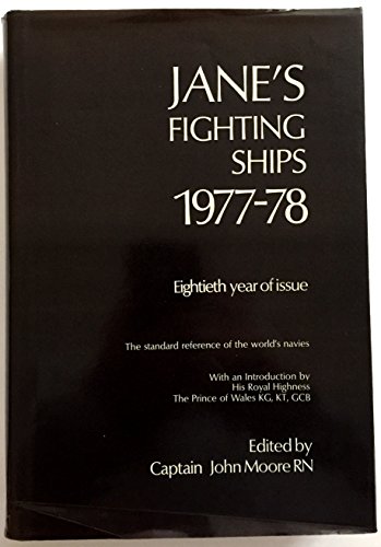 Stock image for Janes Fighting Ships 1977-78 [Hardcover] Captain John Moore and HRH, The Prince of Wales for sale by Particular Things