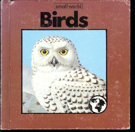 Birds (Small World) (9780531034088) by John Rignall; Maurice Charles John Wilson